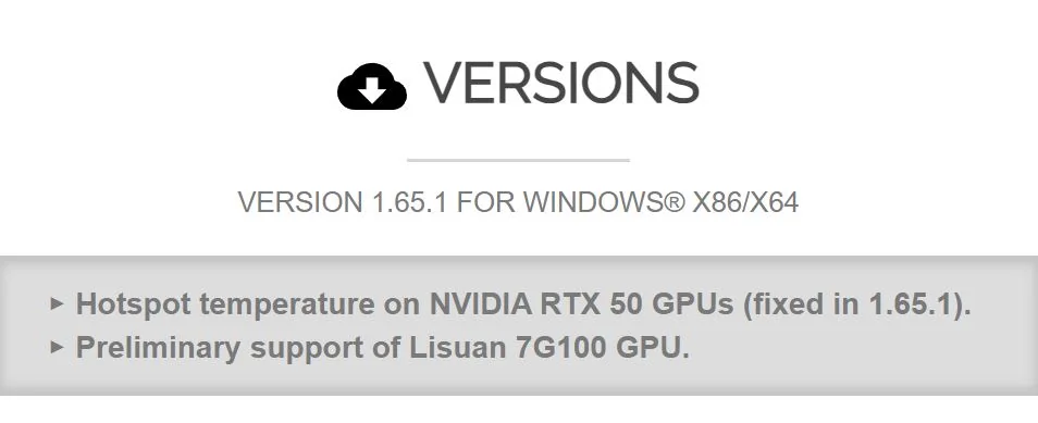 A screenshot shows version 1.65.1 for Windows X86/X64 with updates including hotspot temperature fix for NVIDIA RTX 50 GPUs and preliminary support for Lisuan 7G100 GPU.