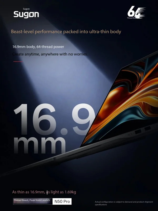 The Sugon N50 Pro laptop ad highlights a '16.9mm' thin design with '64-thread power' and mentions 'Thread Beast, Peak from Launch.'