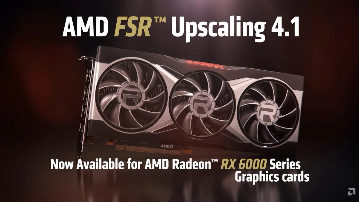 An AMD Radeon RX 6000 series graphics card is shown with text stating, 'AMD FSR Upscaling 4.1 now available for AMD Radeon RX 6000 Series graphics cards.'